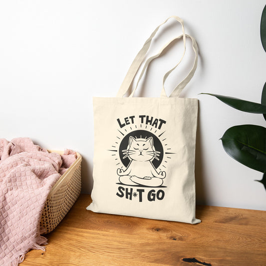 Let That Sh*t Go Yoga Cat Tote Bag