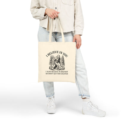 I Believe In You - Funny Sasquatch Canvas Grocery & Book Tote