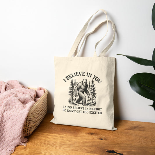 I Believe In You - Funny Sasquatch Canvas Grocery & Book Tote