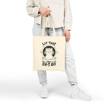 Let That Sh*t Go Yoga Cat Tote Bag