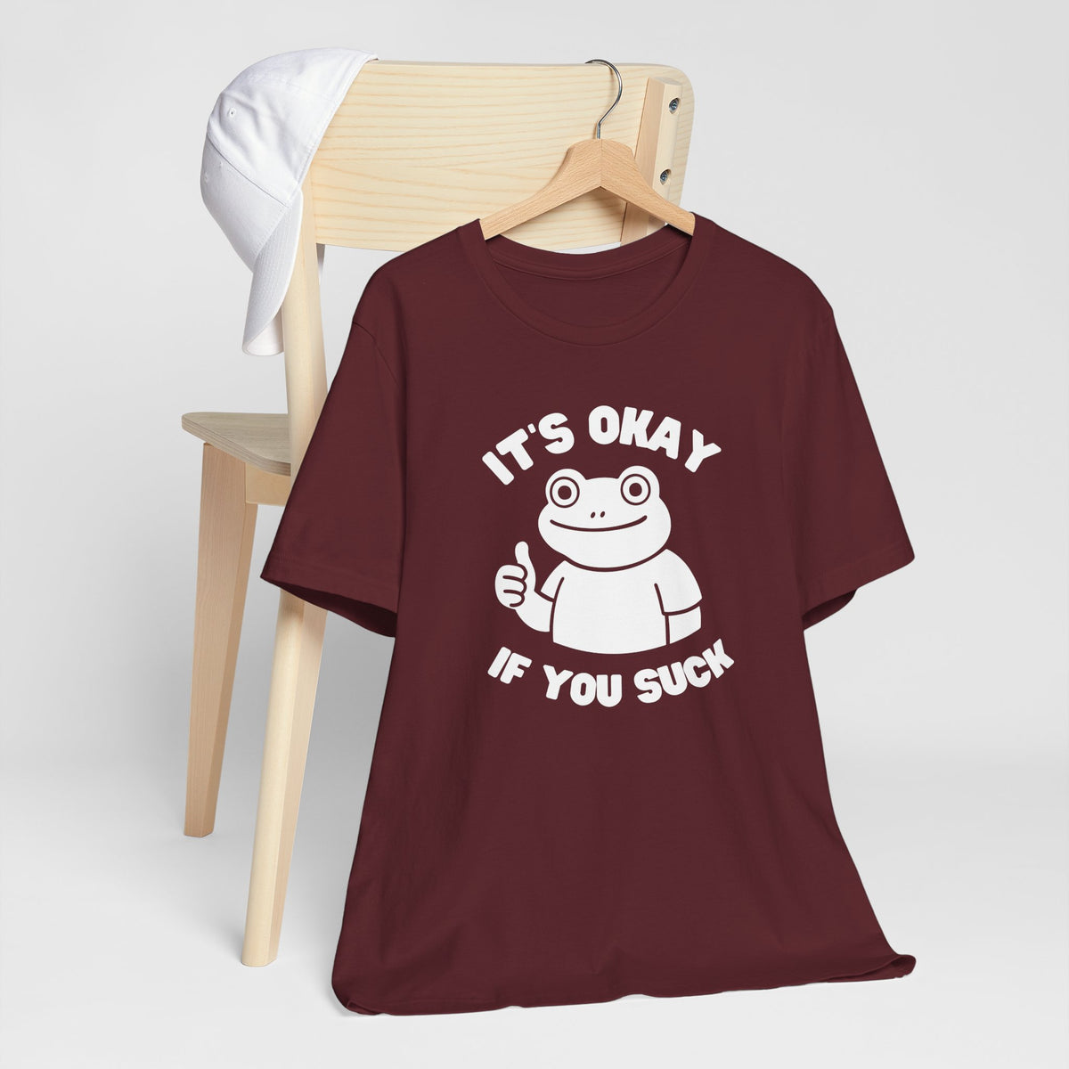 It's Okay If You Suck - Funny Frog Encouragement T-Shirt
