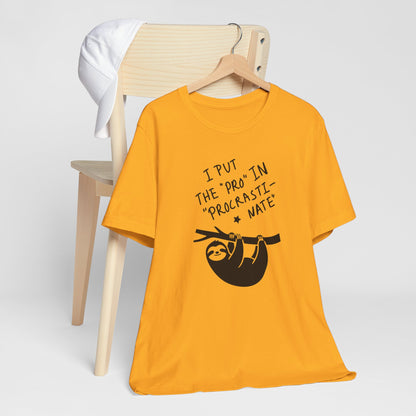 Procrastinating Sloth “I Put the ‘Pro’ in Procrastinate” Funny Graphic T-Shirt