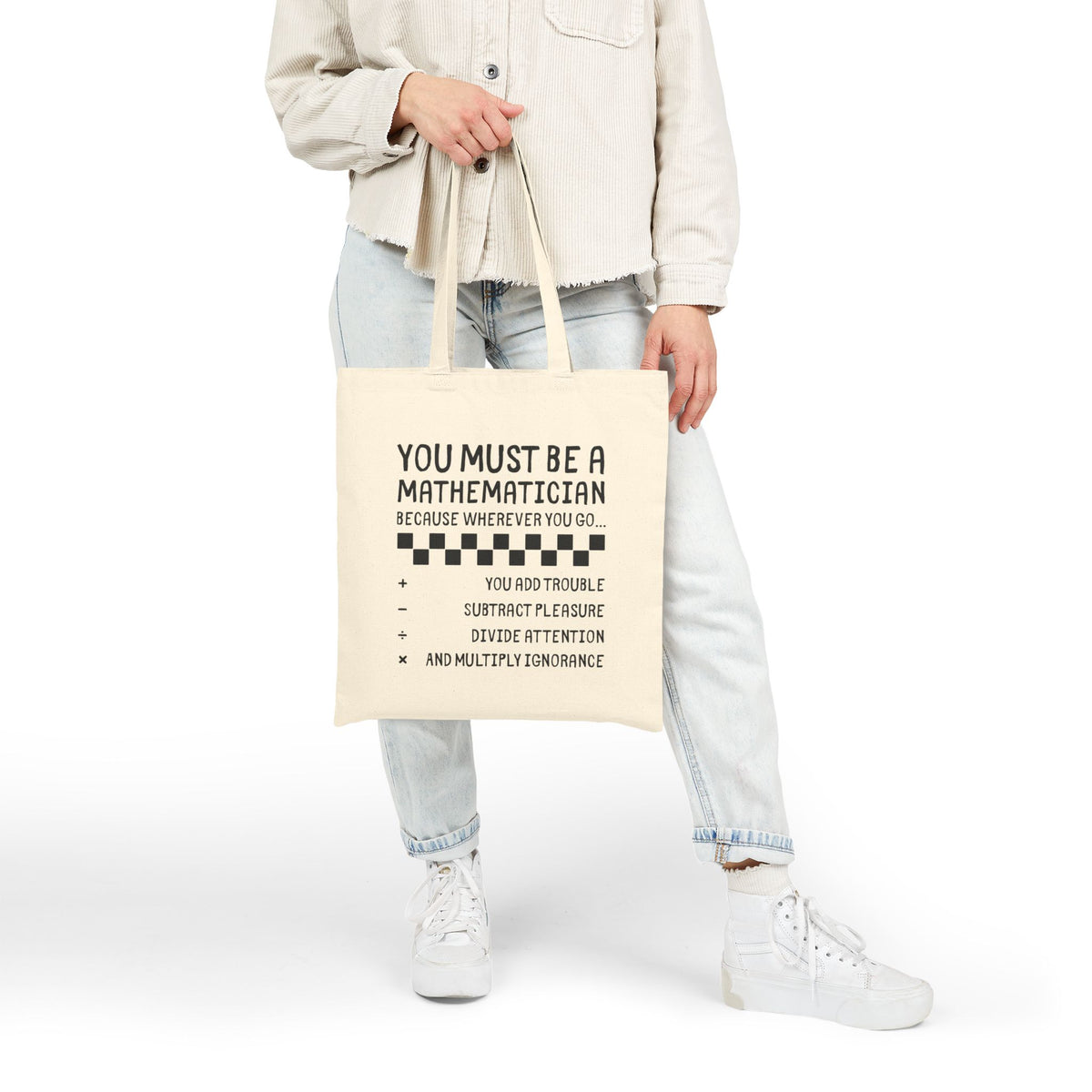 Sarcastic 'You Must Be a Mathematician' Canvas Tote Bag