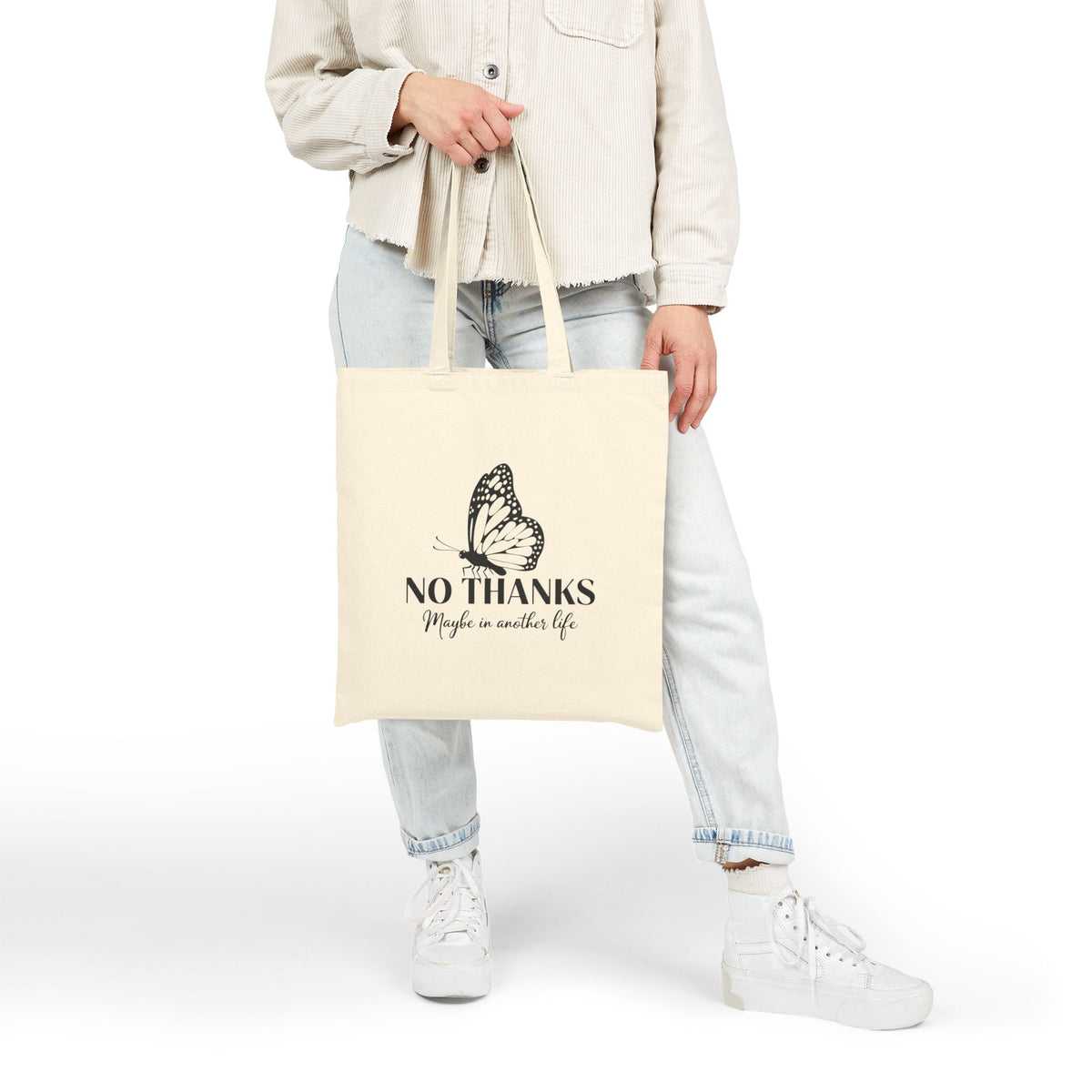 “No Thanks, Maybe in Another Life” Canvas Tote — Butterfly Eco Shopping Bag