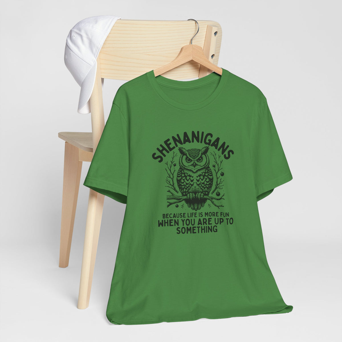 Shenanigans Because Life Is More Fun When You Are Up To Something - Clever Owl Tee Shirt