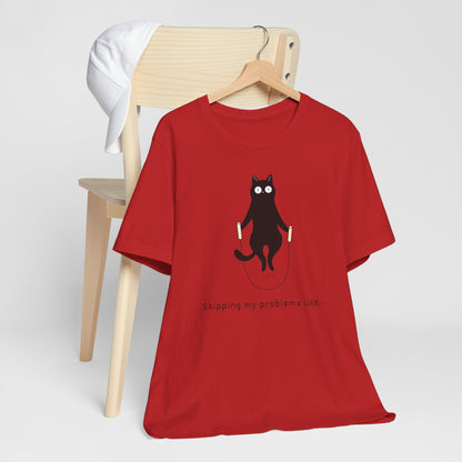 Skipping My Problems Like - Funny Cat Jump Rope Tee Shirt