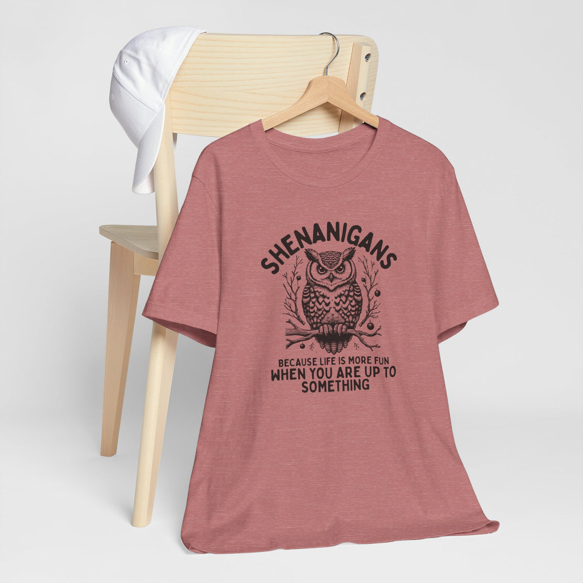 "Shenanigans Because Life Is More Fun When You Are Up To Something" Owl Tee Shirt