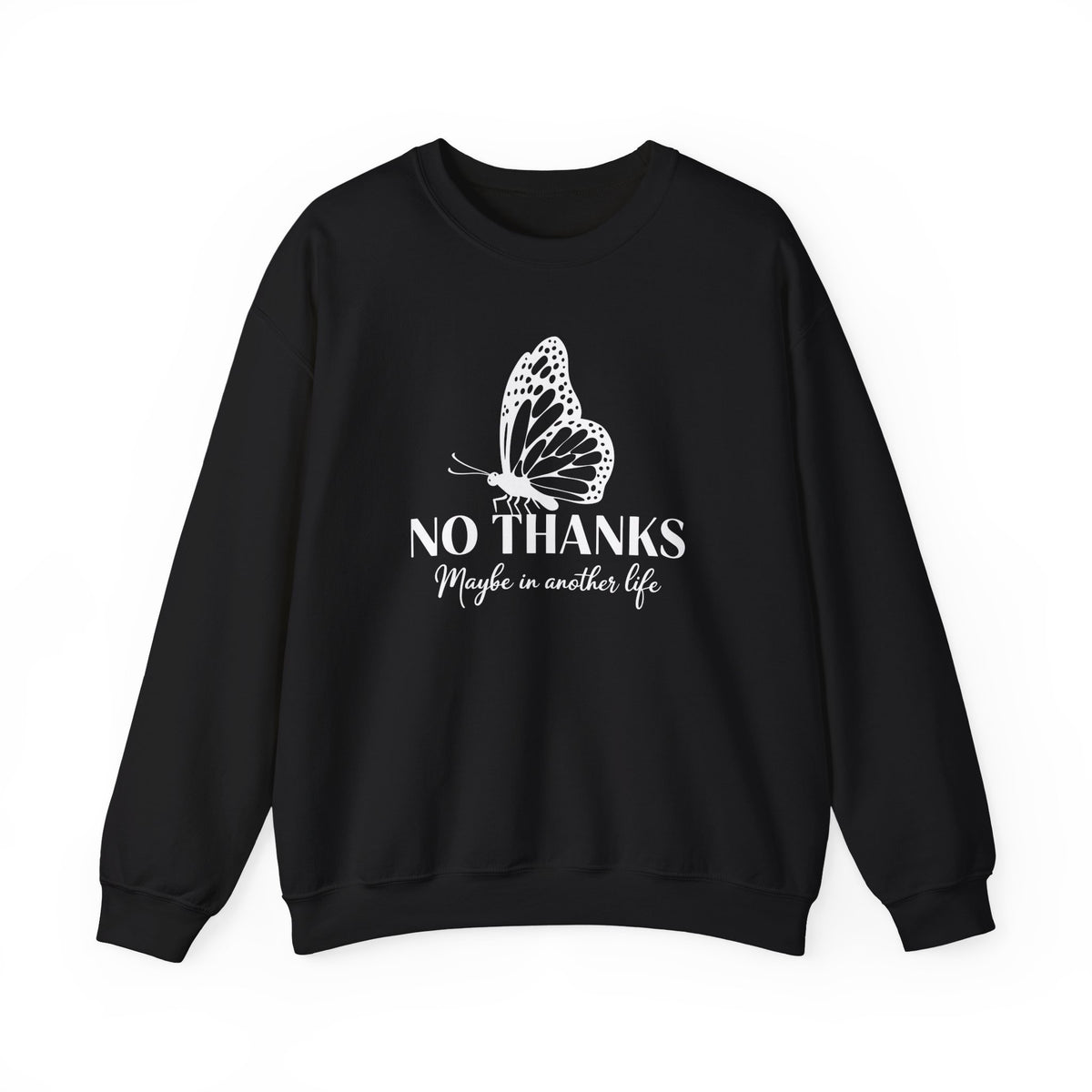 "Maybe in Another Life" Graphic Butterfly Sweatshirt