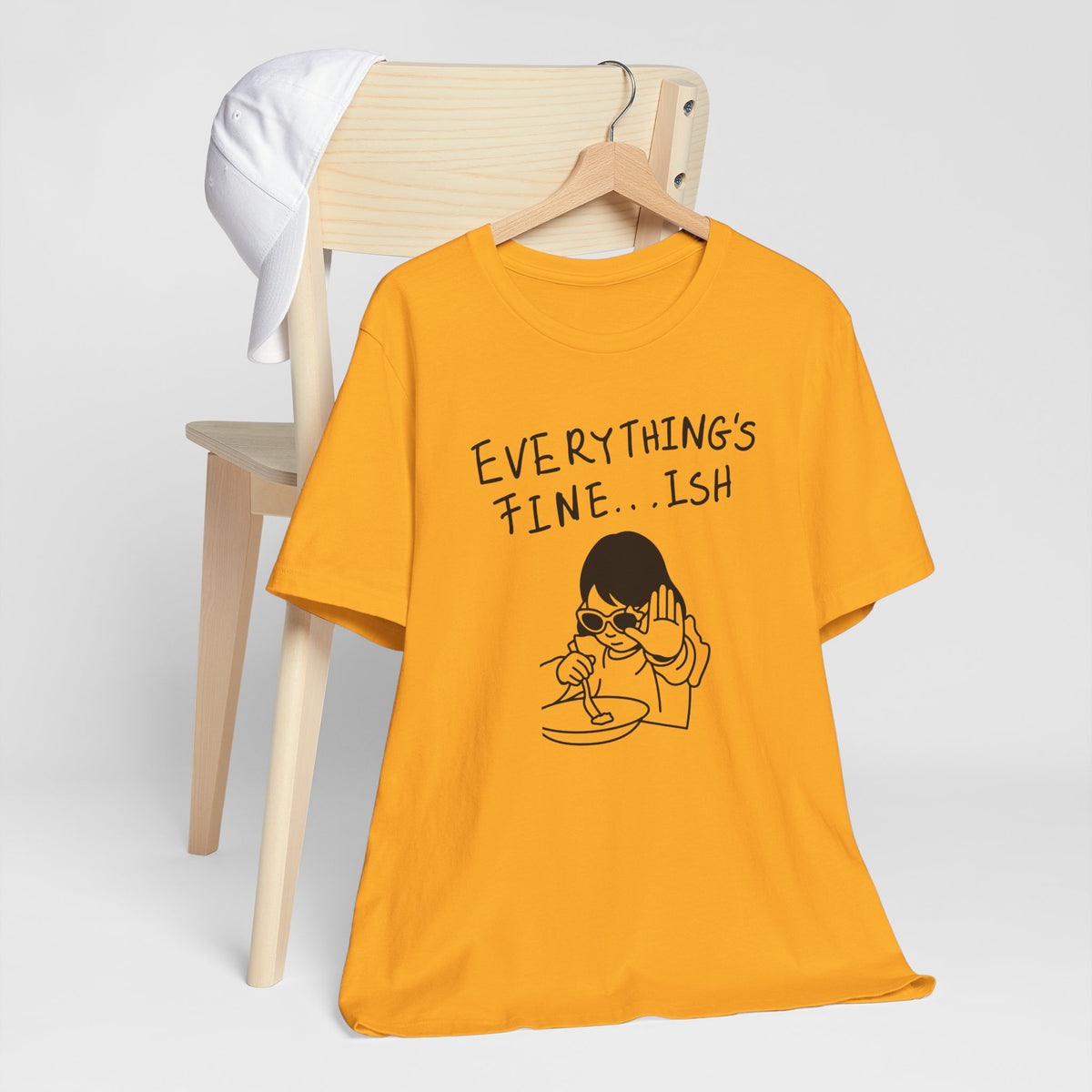 Everything's Fine...ish T-Shirt — Funny Sarcastic Graphic Tee