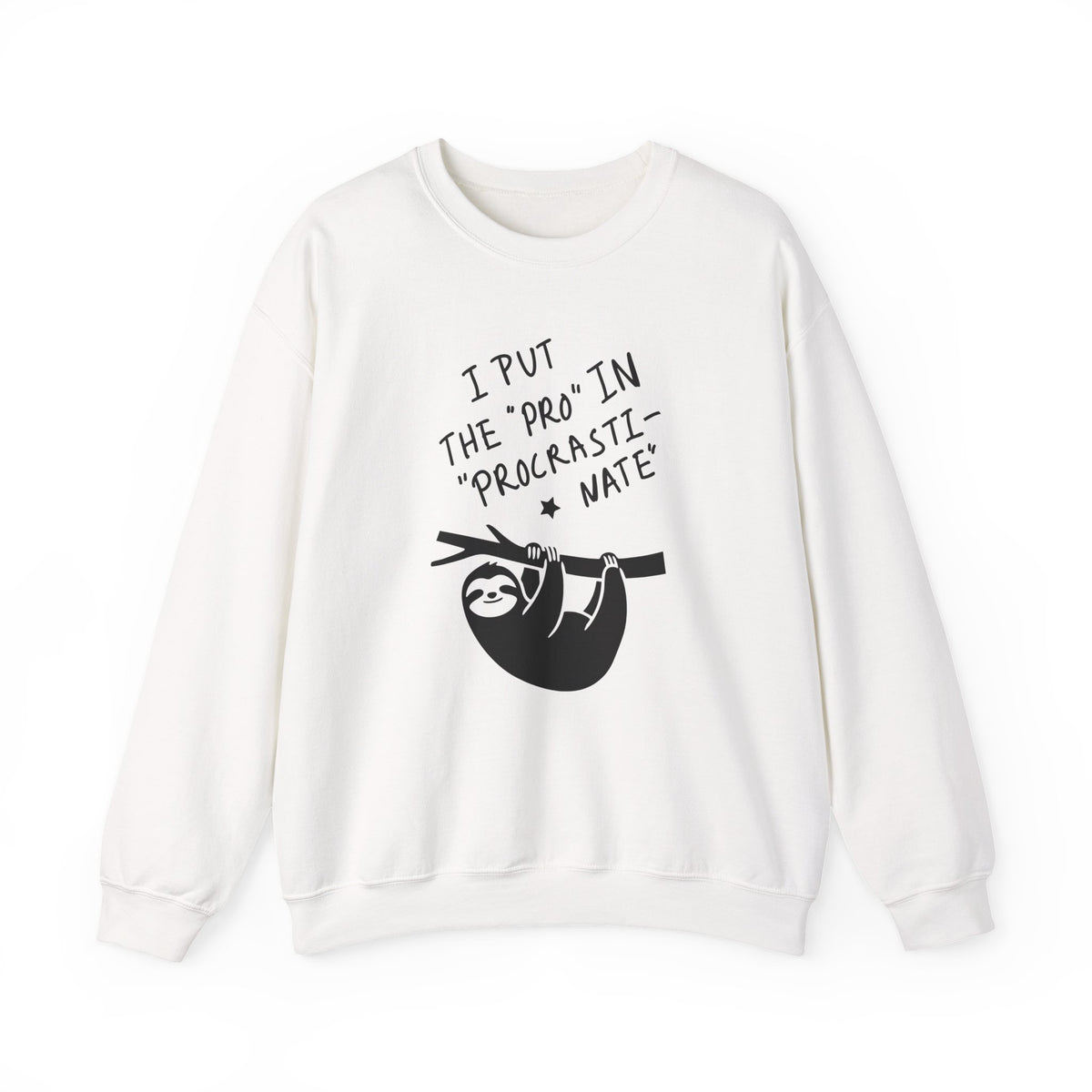 "I Put the 'Pro' in Procrasti-nate" - Procrastination Sloth Crewneck Sweatshirt