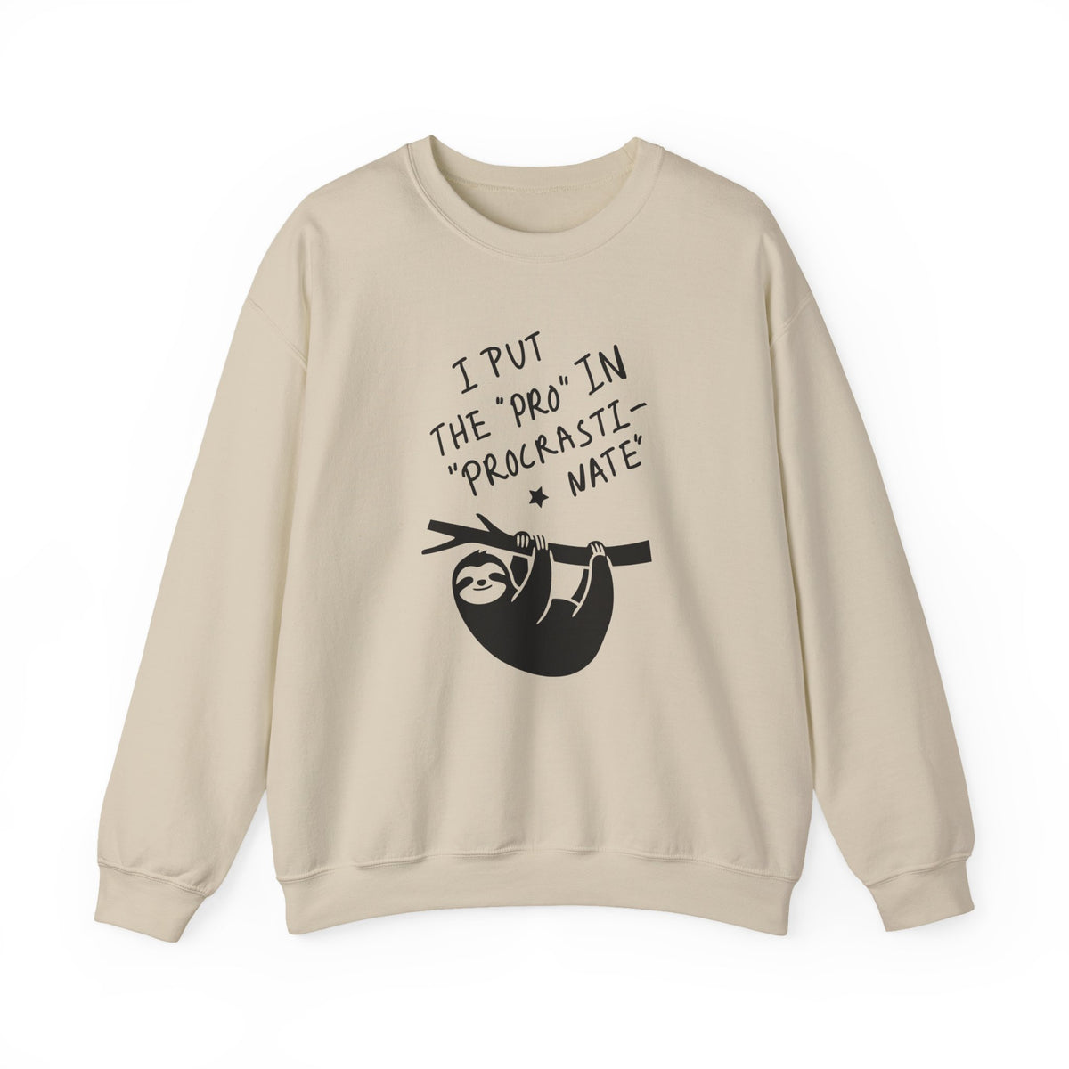 "I Put the 'Pro' in Procrasti-nate" - Procrastination Sloth Crewneck Sweatshirt
