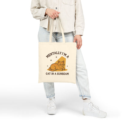Mentally I’m A Cat In A Sunbeam - Canvas Tote Bag