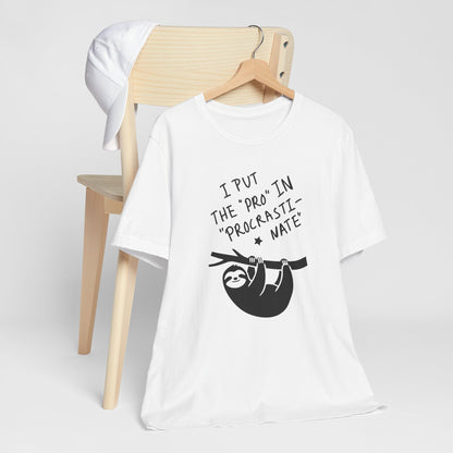 Procrastinating Sloth “I Put the ‘Pro’ in Procrastinate” Funny Graphic T-Shirt