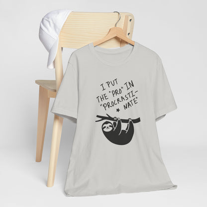 Procrastinating Sloth “I Put the ‘Pro’ in Procrastinate” Funny Graphic T-Shirt