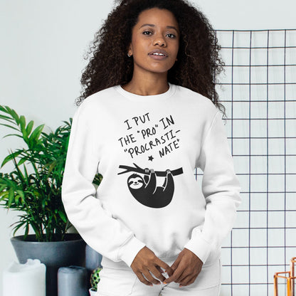 "I Put the 'Pro' in Procrasti-nate" - Procrastination Sloth Crewneck Sweatshirt